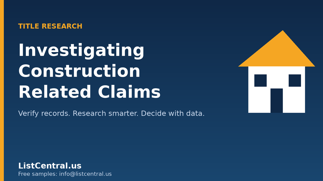 How title researchers investigate construction-related claims - ListCentral.us