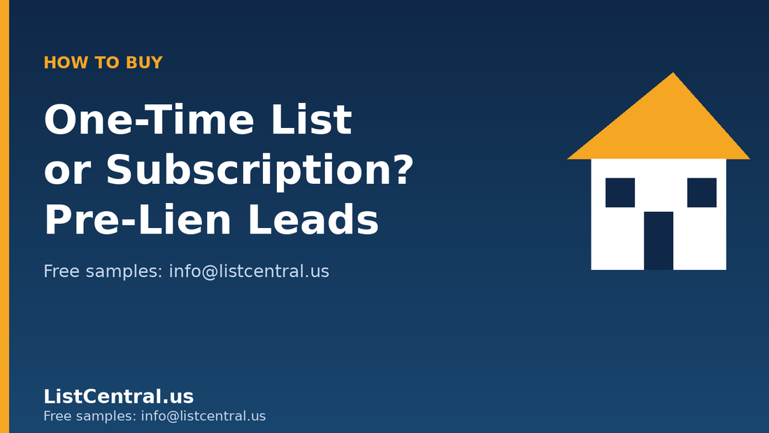 One-time list or subscription: how to buy pre-lien leads - ListCentral.us