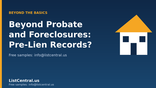 Beyond probate and foreclosures: pre-lien records for investors - ListCentral.us