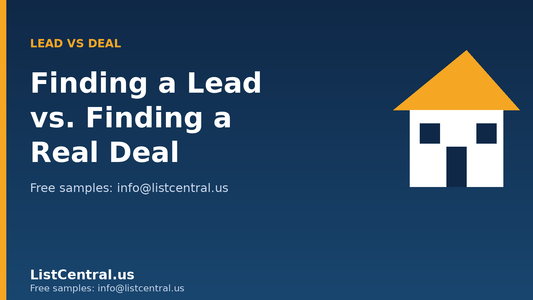 Finding a property lead vs finding a real deal - ListCentral.us